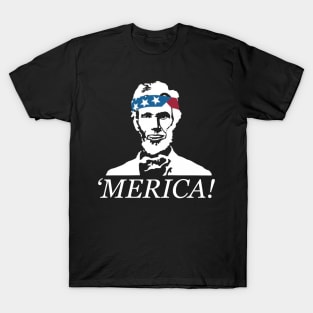 Independence Day Gifts Funny Abe Lincoln Merican Merica Merican Eagle Cool Gifts T-Shirt